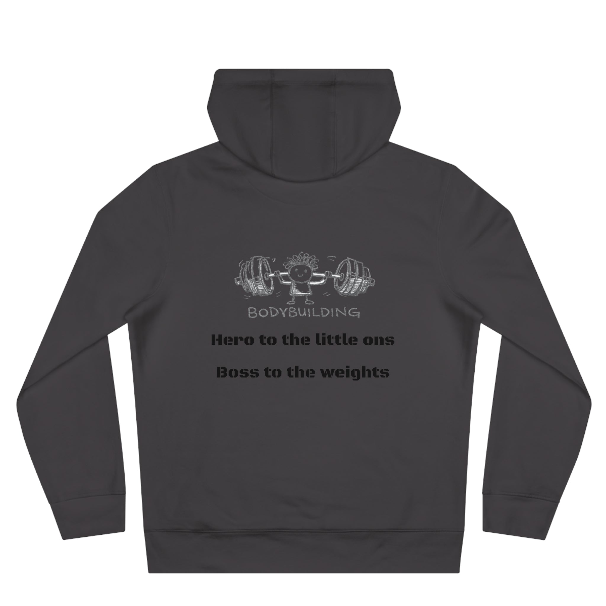 Hero to the Little Ones, Boss to the Weights Hoodie