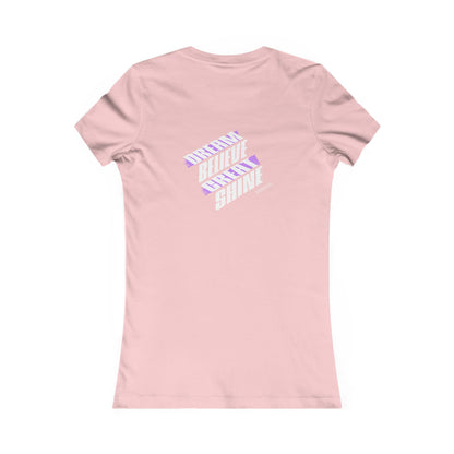 Inspirational Women's Tee - "Dream, Believe, Shine"