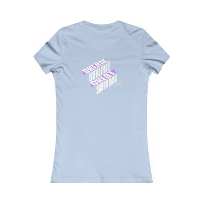 Inspirational Women's Tee - "Dream, Believe, Shine"