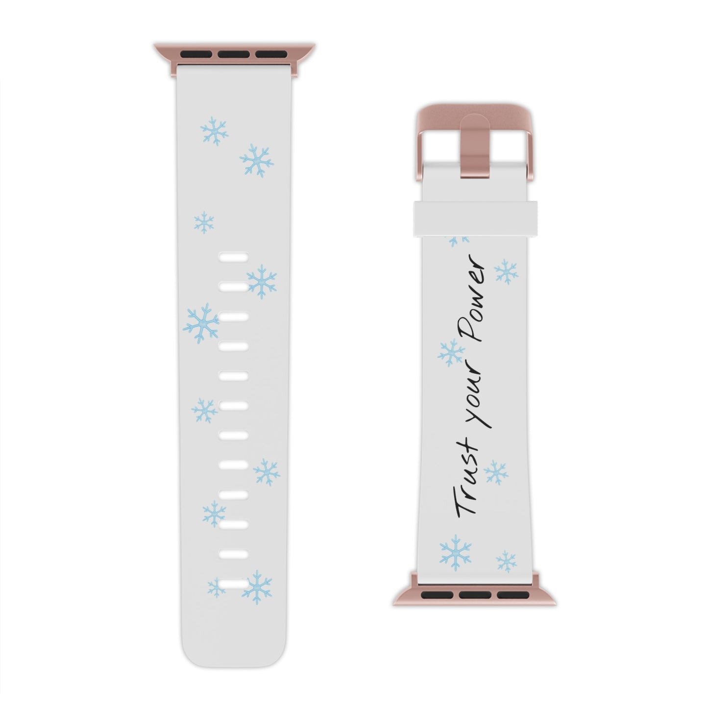 Trust Your Power Apple Watch Band, Winter Watch Strap, Motivational Gift for Her, Holiday Accessory, Snowflake Design
