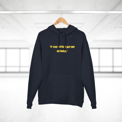 Unisex Motivational Hoodie - "It Was Actively, But Not Anymore" & Bold Graphic Design