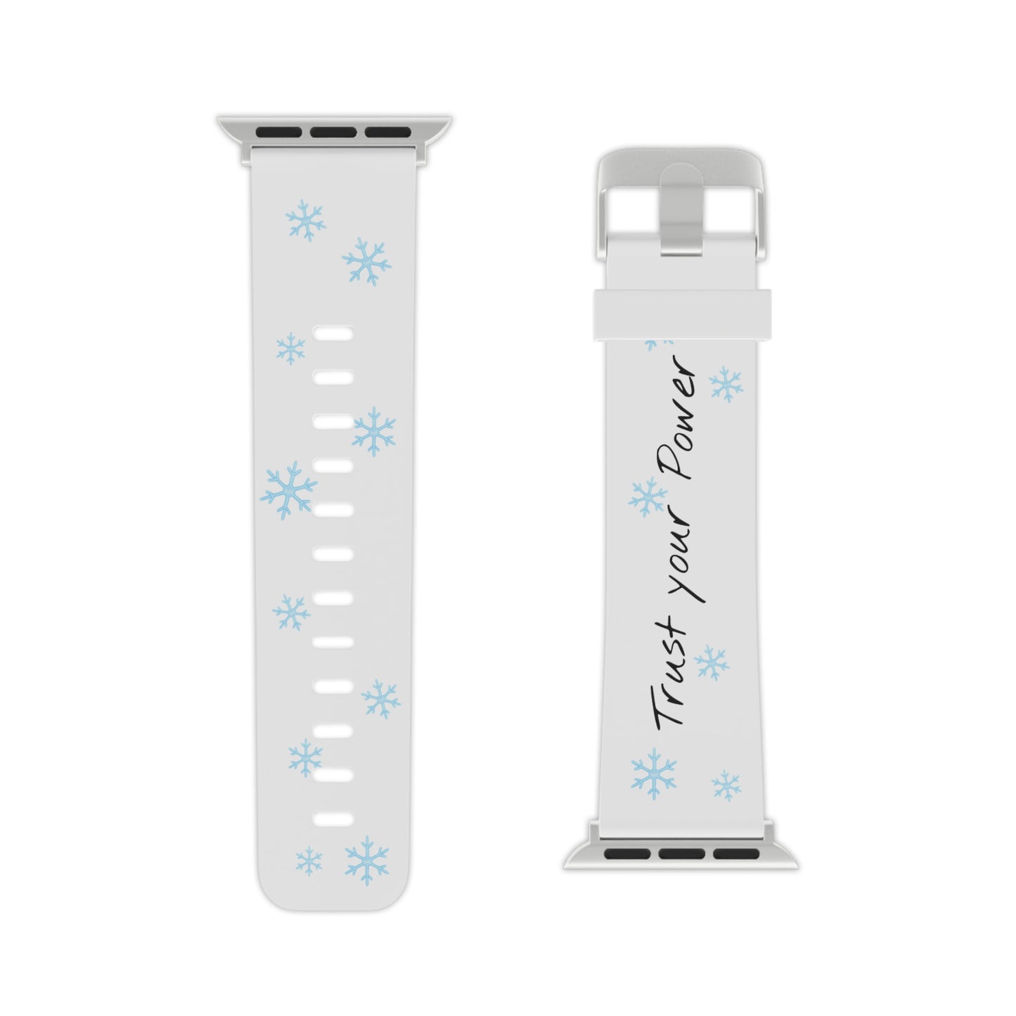 Trust Your Power Apple Watch Band, Winter Watch Strap, Motivational Gift for Her, Holiday Accessory, Snowflake Design