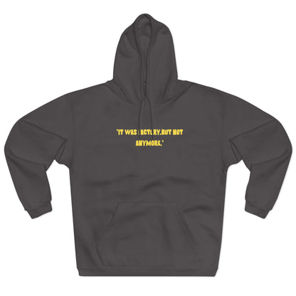 Unisex Motivational Hoodie - "It Was Actively, But Not Anymore" & Bold Graphic Design