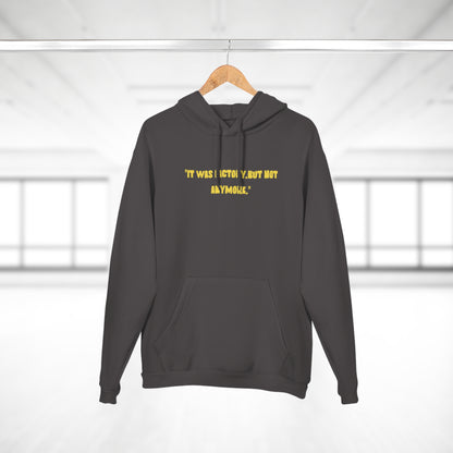 Unisex Motivational Hoodie - "It Was Actively, But Not Anymore" & Bold Graphic Design